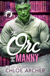 Book Cover: The Orc and the Manny